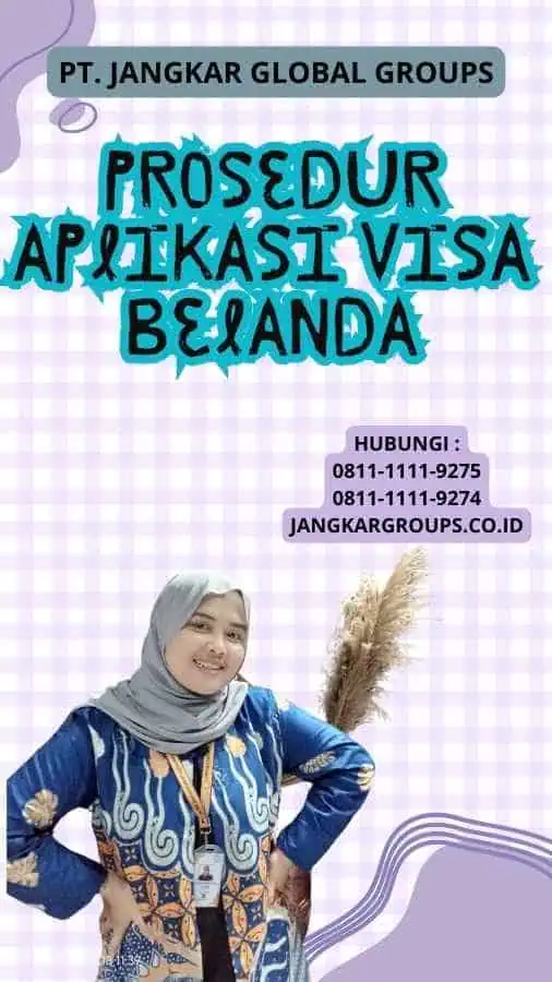 Prosedur Aplikasi Visa Belanda