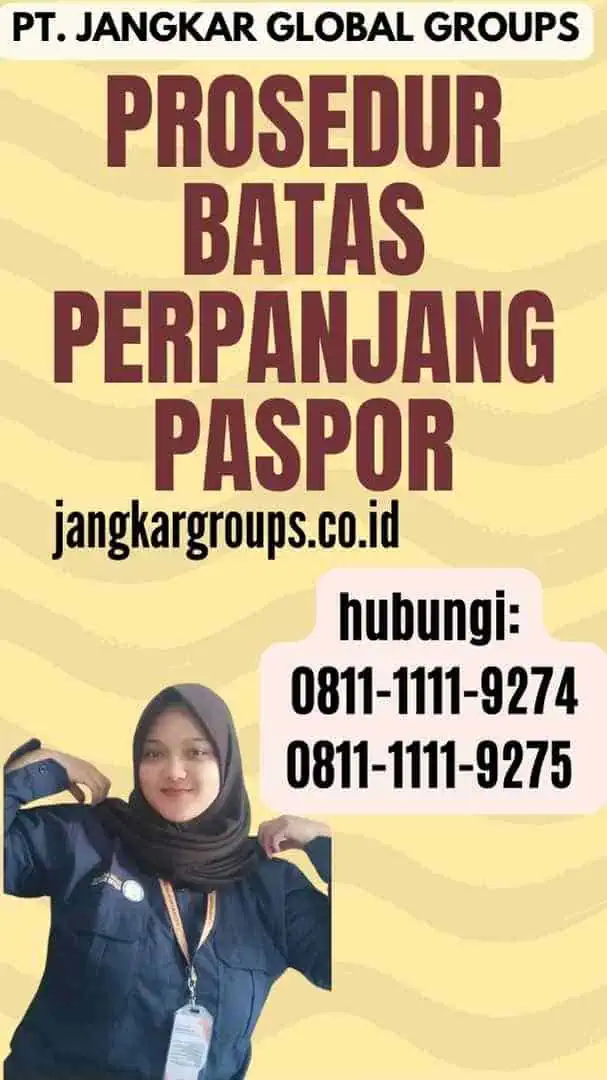 Prosedur Batas Perpanjang Paspor