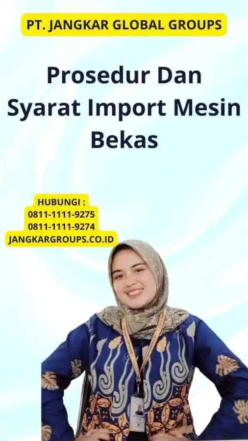 Prosedur Dan Syarat Import Mesin Bekas