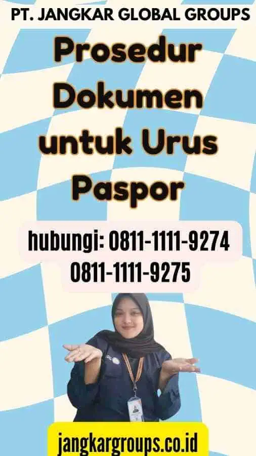 Prosedur Dokumen untuk Urus Paspor