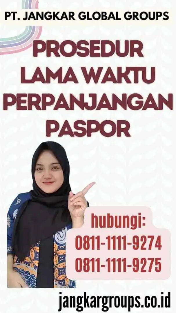 Prosedur Lama Waktu Perpanjangan Paspor