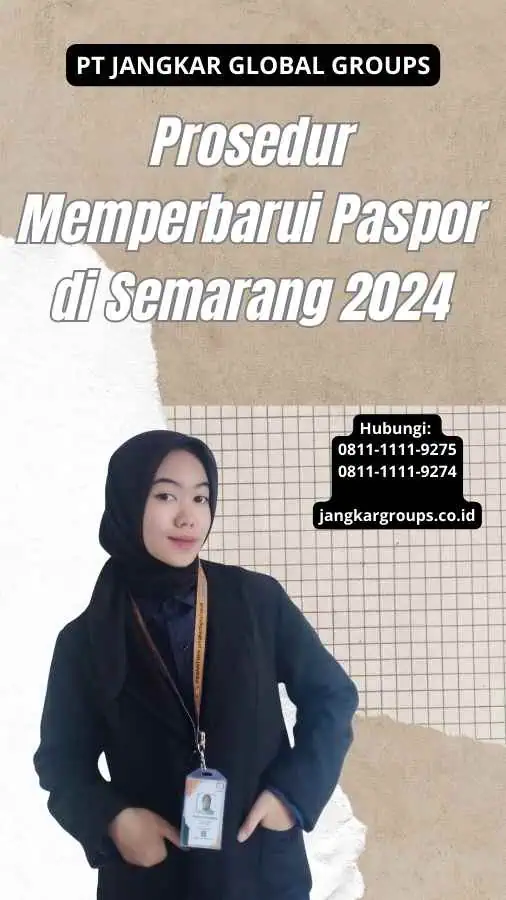 Prosedur Memperbarui Paspor di Semarang 2024