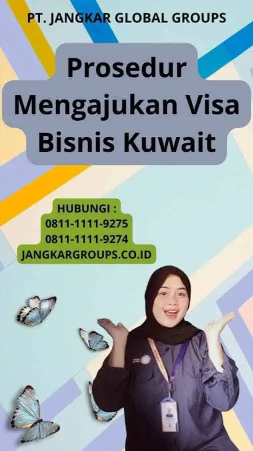 Prosedur Mengajukan Visa Bisnis Kuwait