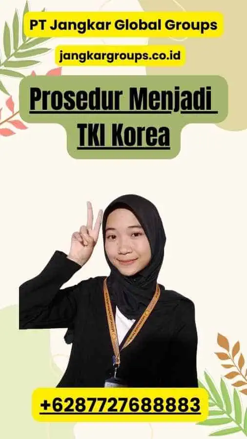 Prosedur Menjadi TKI Korea