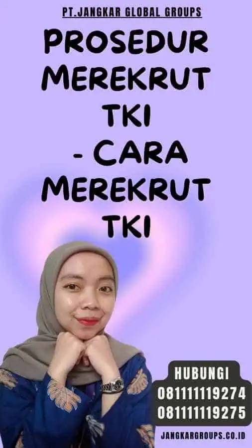 Prosedur Merekrut TKI - Cara Merekrut TKI