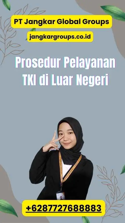 Prosedur Pelayanan TKI di Luar Negeri