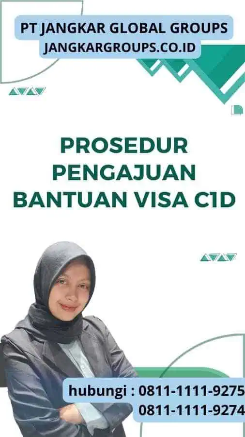 Prosedur Pengajuan Bantuan Visa C1D