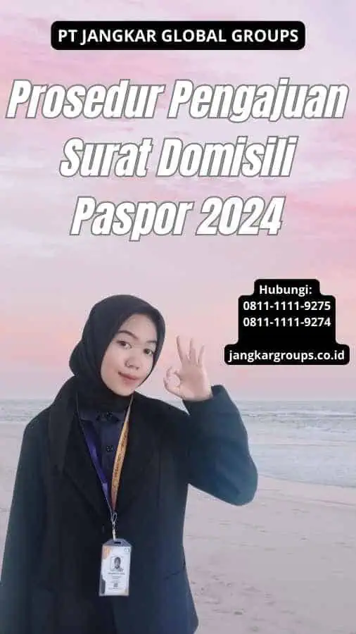 Prosedur Pengajuan Surat Domisili Paspor 2024