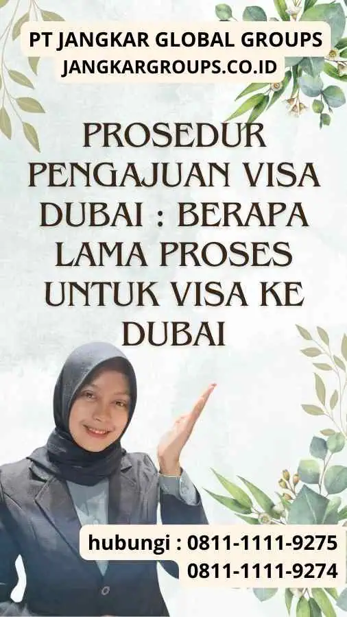 Prosedur Pengajuan Visa Dubai : Berapa Lama Proses untuk Visa Ke Dubai