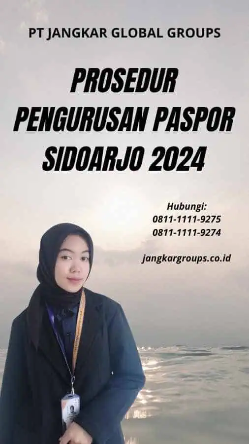 Prosedur Pengurusan Paspor Sidoarjo 2024