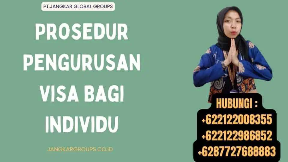 Prosedur Pengurusan Visa Bagi Individu