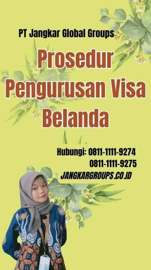 Prosedur Pengurusan Visa Belanda