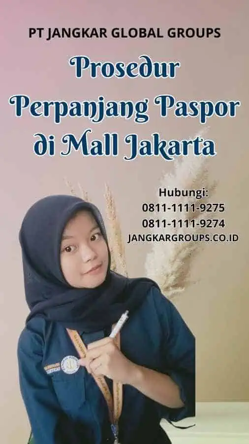 Prosedur Perpanjang Paspor di Mall Jakarta