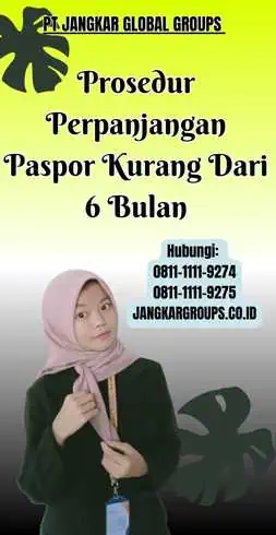 Prosedur Perpanjangan Paspor Kurang Dari 6 Bulan