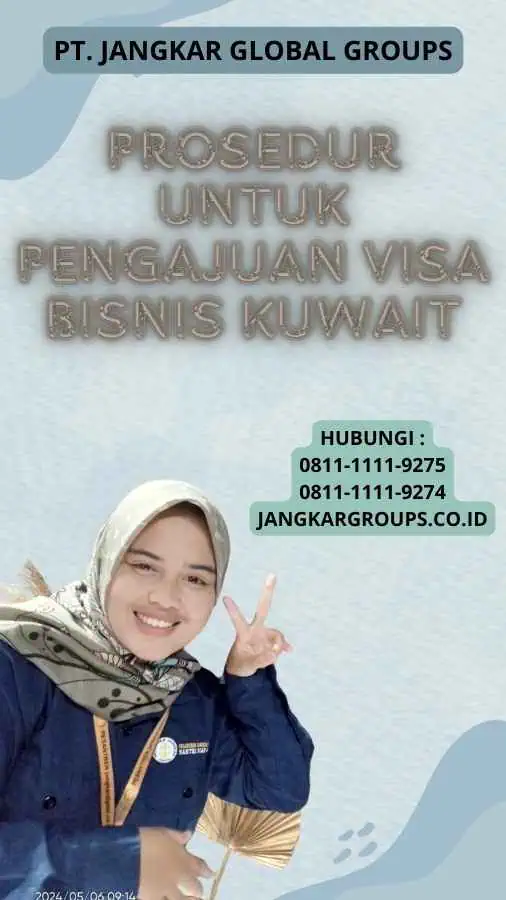 Prosedur Untuk Pengajuan Visa Bisnis Kuwait