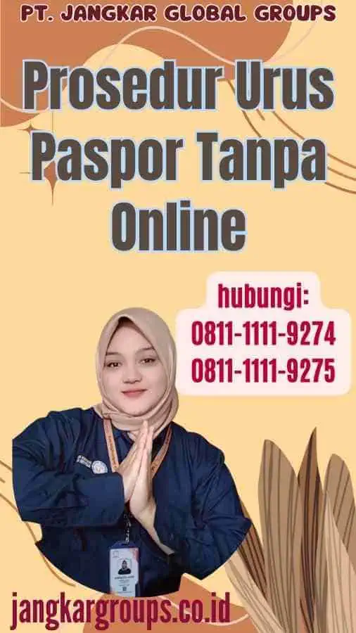 Prosedur Urus Paspor Tanpa Online