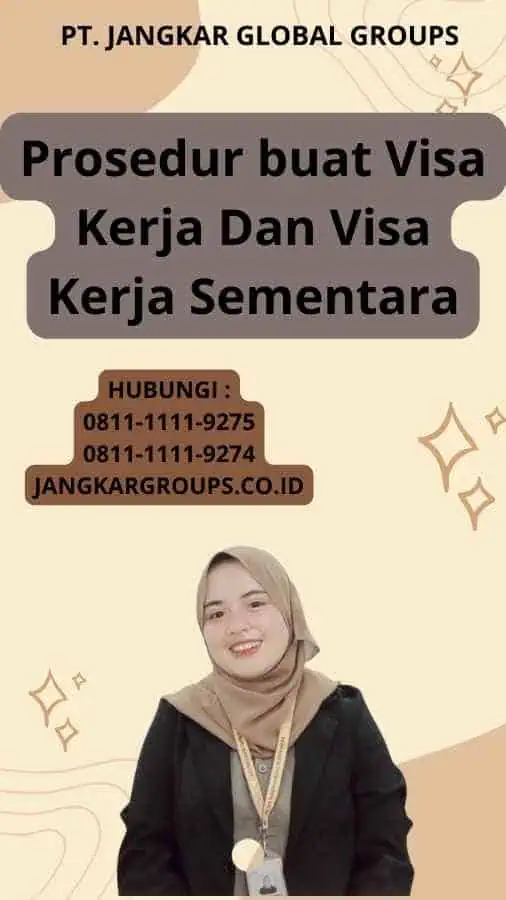 Prosedur buat Visa Kerja : Visa Kerja Sementara