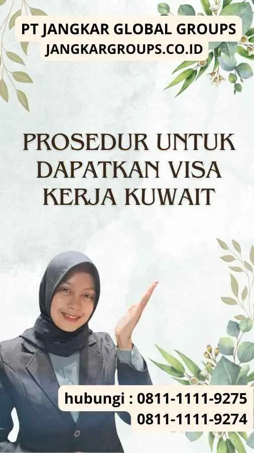 Prosedur untuk Dapatkan Visa Kerja Kuwait