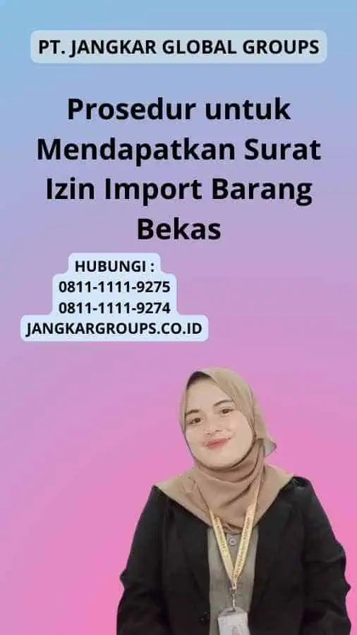 Prosedur untuk Mendapatkan Surat Izin Import Barang Bekas