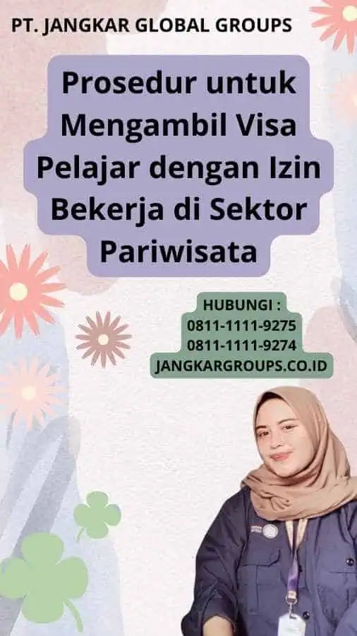 Prosedur untuk Mengambil Visa Pelajar dengan Izin Bekerja di Sektor Pariwisata