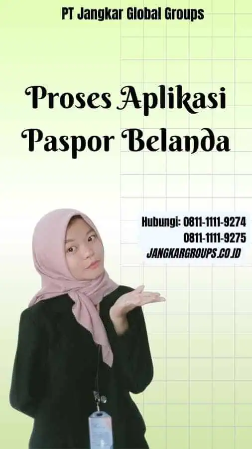 Proses Aplikasi Paspor Belanda