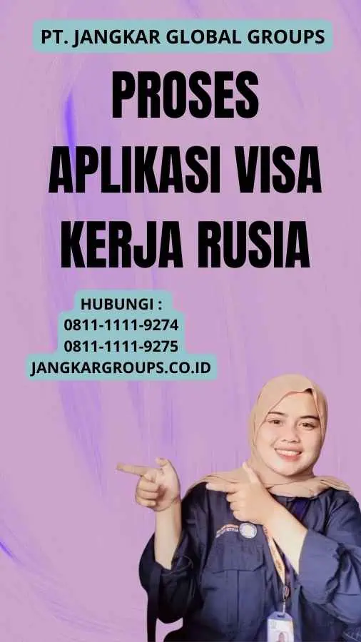 Proses Aplikasi Visa Kerja Rusia