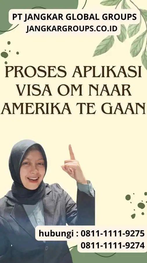 Proses Aplikasi Visa Om Naar Amerika Te Gaan