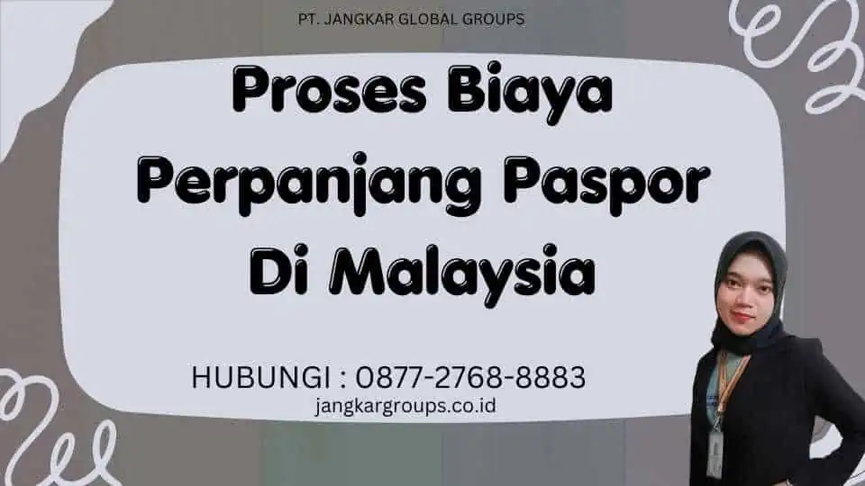 Proses Biaya Perpanjang Paspor Di Malaysia