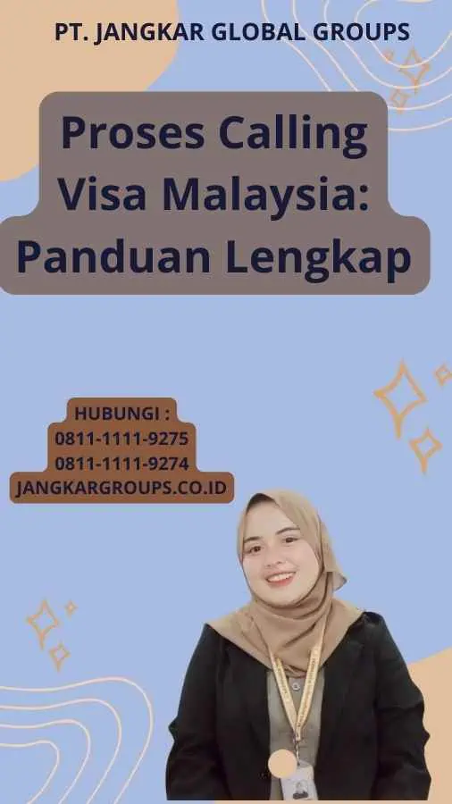 Proses Calling Visa Malaysia: Panduan Lengkap