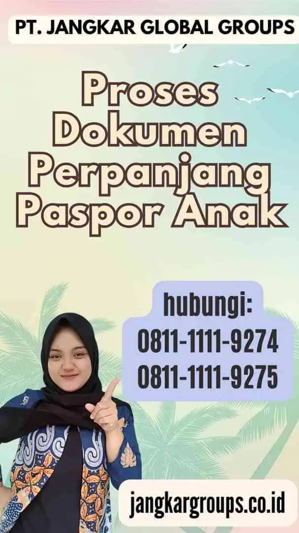 Proses Dokumen Perpanjang Paspor Anak