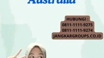 Proses Memperoleh Visa Australia