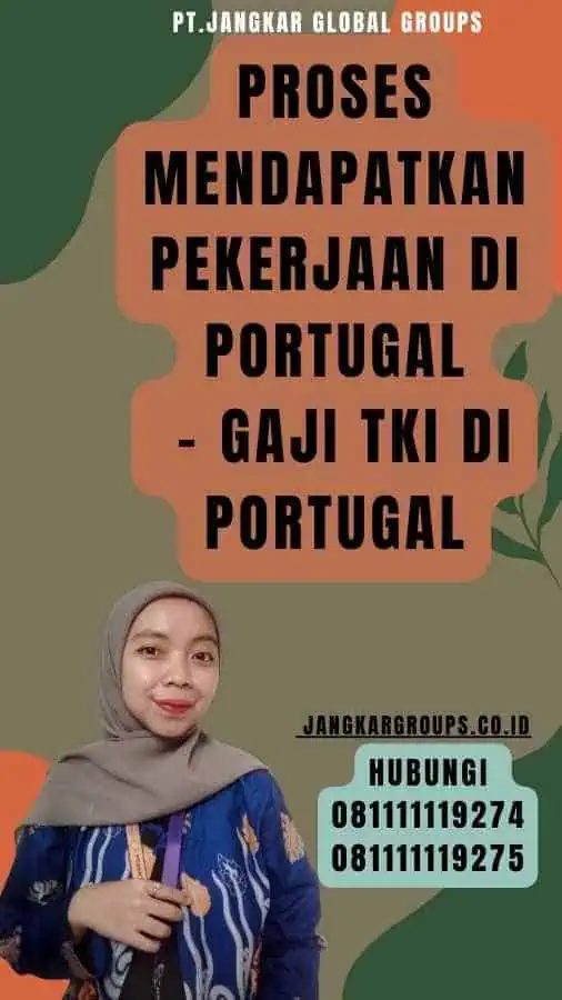 Proses Mendapatkan Pekerjaan di Portugal - Gaji TKI Di Portugal