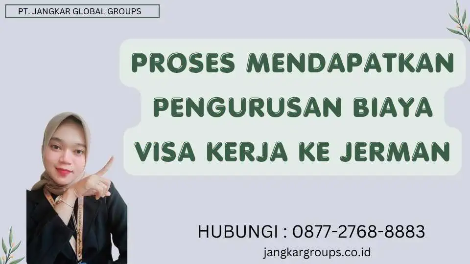 Proses Mendapatkan Pengurusan Biaya Visa Kerja Ke Jerman