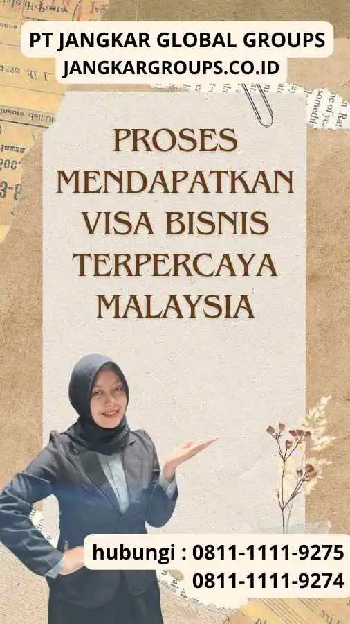 Proses Mendapatkan Visa Bisnis Terpercaya Malaysia