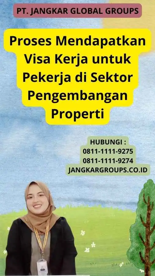 Proses Mendapatkan Visa Kerja untuk Pekerja di Sektor Pengembangan Properti