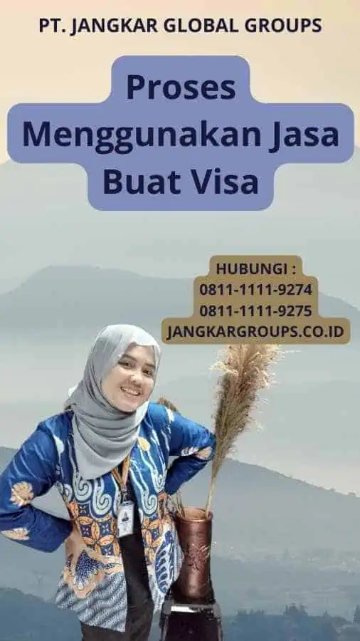 Proses Menggunakan Jasa Buat Visa