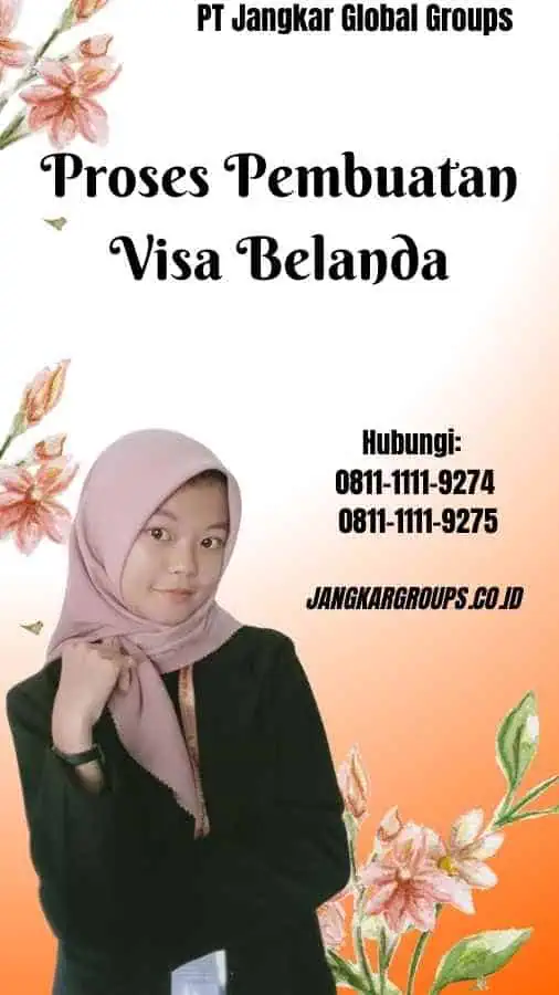 Proses Pembuatan Visa Belanda