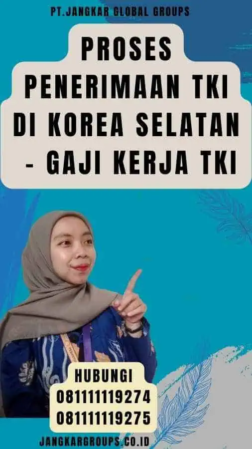 Proses Penerimaan TKI di Korea Selatan - Gaji Kerja TKI