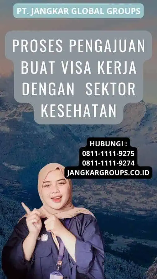 Proses Pengajuan Buat Visa Kerja Dengan Sektor Kesehatan