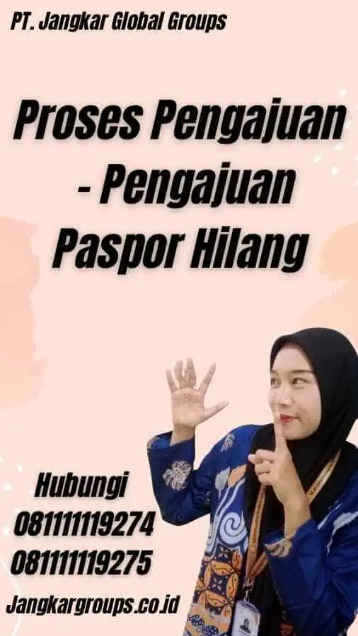 Proses Pengajuan - Pengajuan Paspor Hilang