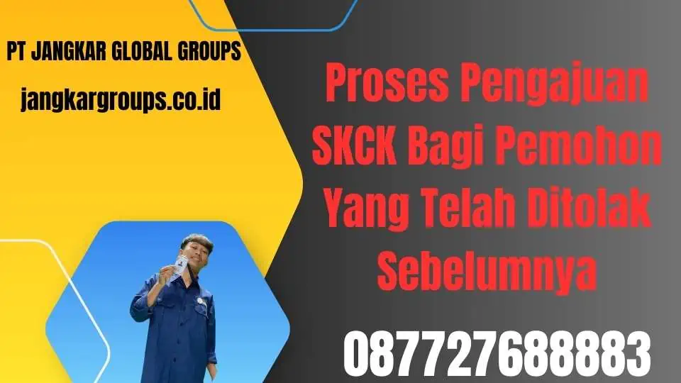 Proses Pengajuan SKCK Bagi Pemohon Yang Telah Ditolak Sebelumnya