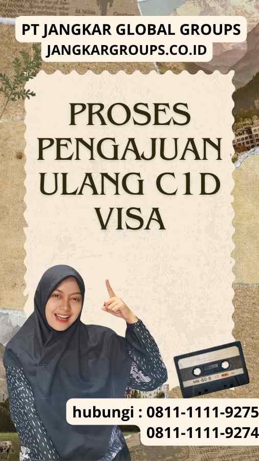 Proses Pengajuan Ulang C1D Visa