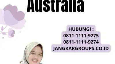 Proses Pengajuan Visa Australia