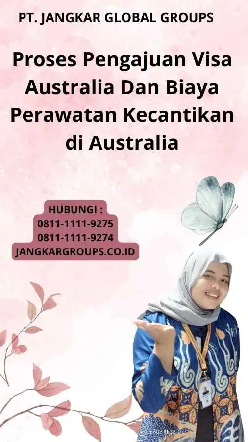 Proses Pengajuan Visa Australia Dan Biaya Perawatan Kecantikan di Australia