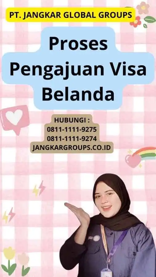 Proses Pengajuan Visa Belanda