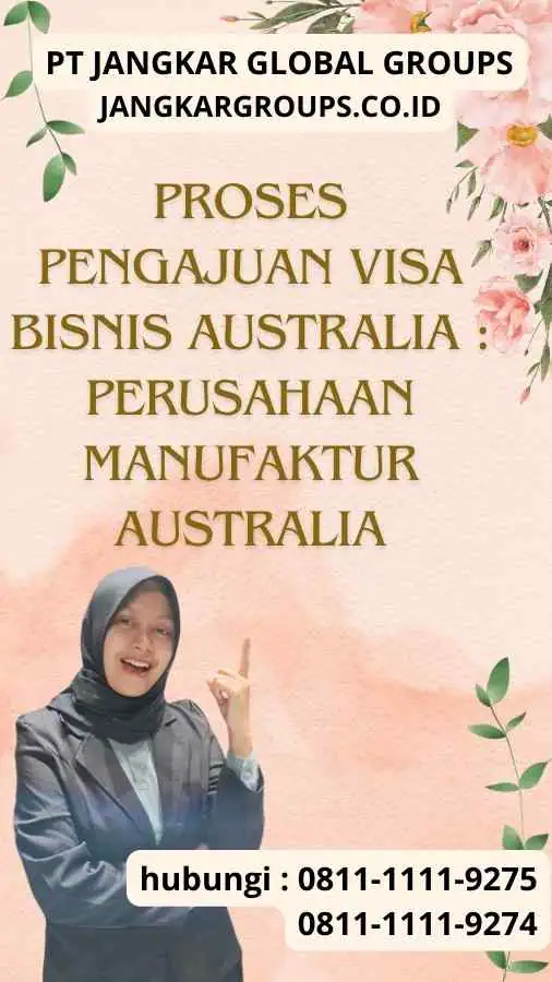 Proses Pengajuan Visa Bisnis Australia : Perusahaan Manufaktur Australia