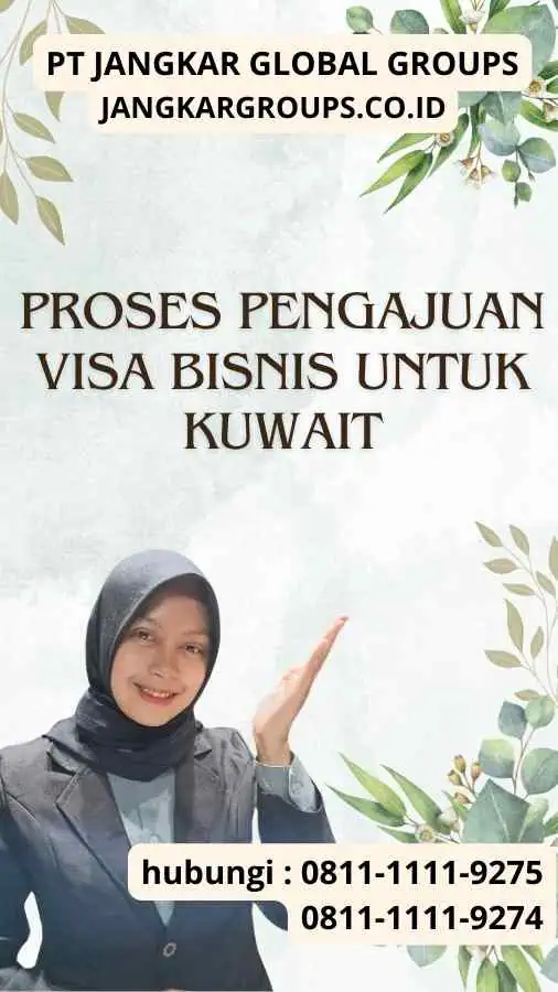 Proses Pengajuan Visa Bisnis untuk Kuwait