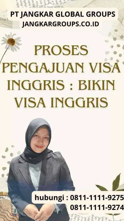 Proses Pengajuan Visa Inggris : Bikin Visa Inggris