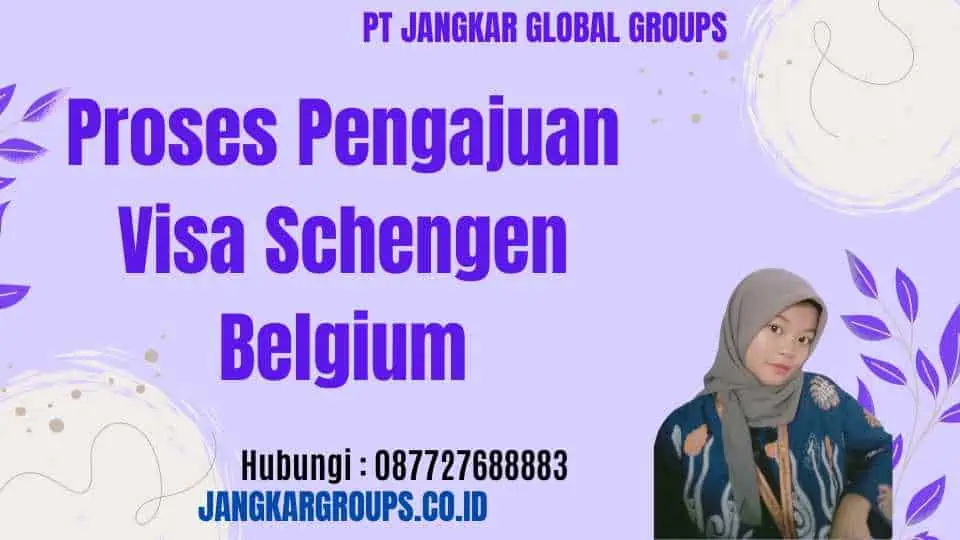 Proses Pengajuan Visa Schengen Belgium