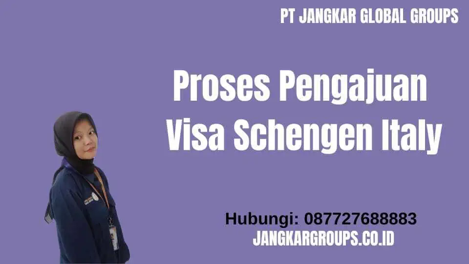 Proses Pengajuan Visa Schengen Italy